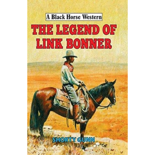 The Crowood Press Ltd The Legend of Link Bonner (inbunden, eng)