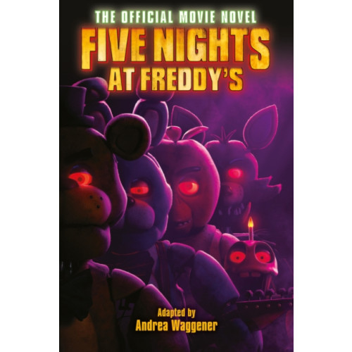 Scholastic Five Nights at Freddy's: The Official Movie Novel (häftad, eng)