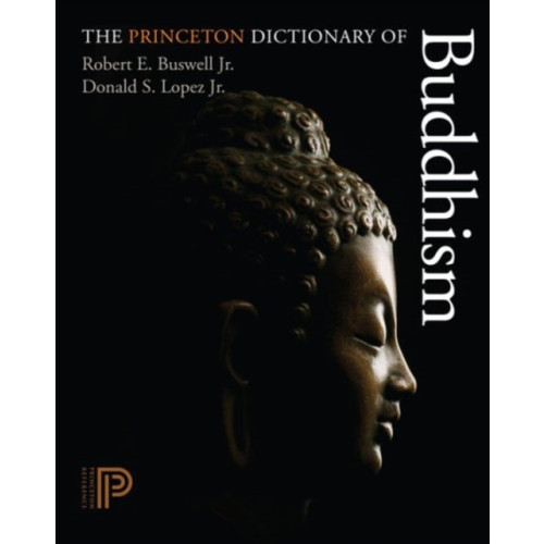 Princeton University Press The Princeton Dictionary of Buddhism (inbunden, eng)