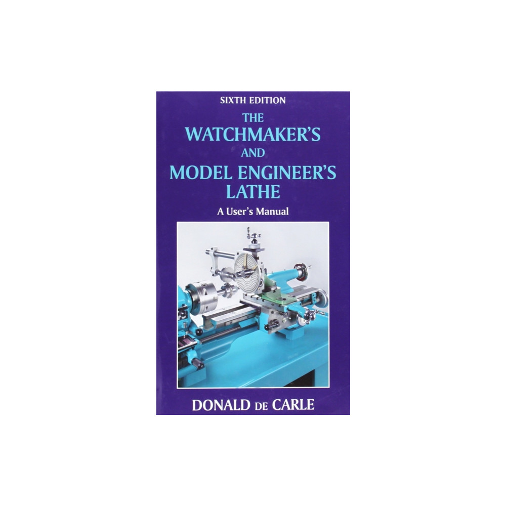 Produktbild för Watchmaker's and Model Engineer's Lathe (inbunden, eng)