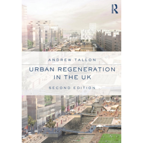 Taylor & francis ltd Urban Regeneration in the UK (häftad, eng)