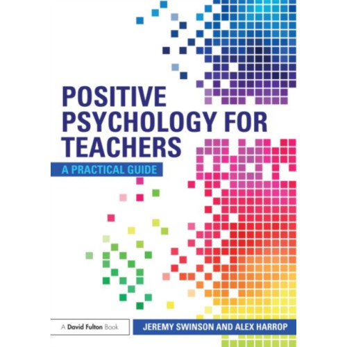 Taylor & francis ltd Positive Psychology for Teachers (häftad, eng)