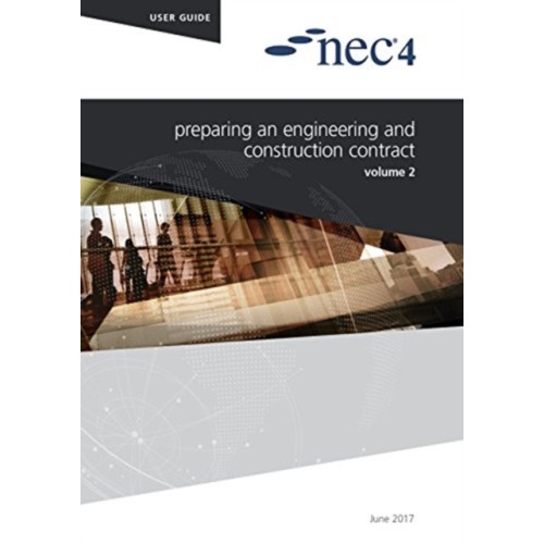 ICE Publishing NEC4: Preparing an Engineering and Construction Contract (häftad, eng)