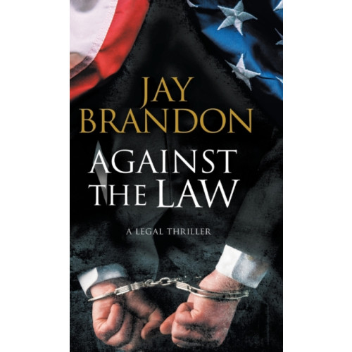 Canongate Books Against the Law (inbunden, eng)