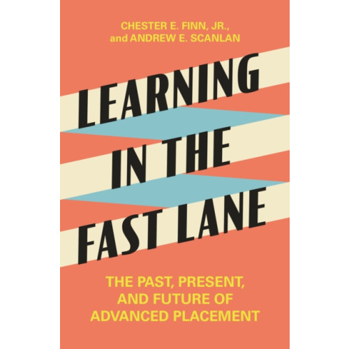 Princeton University Press Learning in the Fast Lane (inbunden, eng)