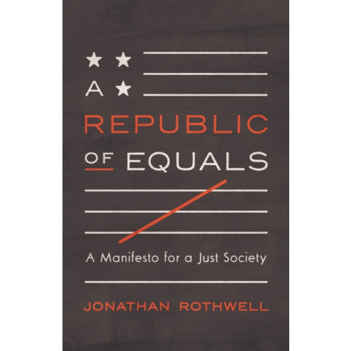 Princeton University Press A Republic of Equals (inbunden, eng)