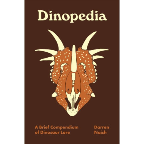 Princeton University Press Dinopedia (inbunden, eng)