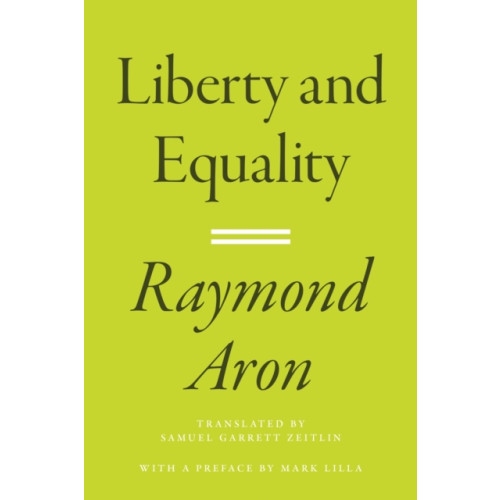 Princeton University Press Liberty and Equality (inbunden, eng)