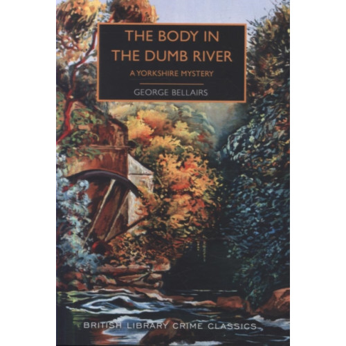 British Library Publishing The Body in the Dumb River (häftad, eng)