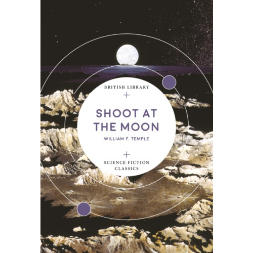 British Library Publishing Shoot at the Moon (häftad, eng)