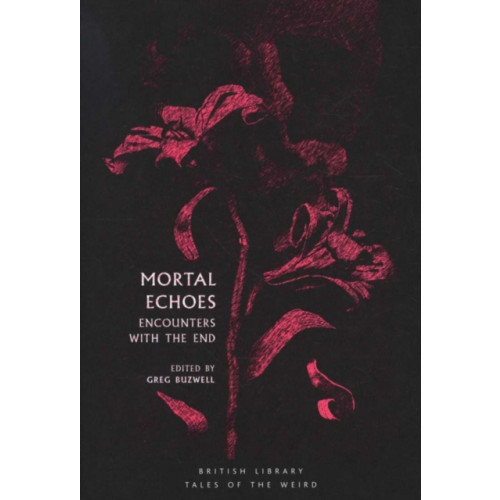 British Library Publishing Mortal Echoes (häftad, eng)