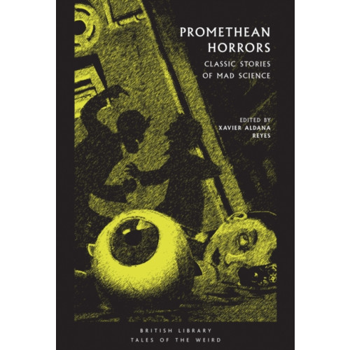 British Library Publishing Promethean Horrors (häftad, eng)