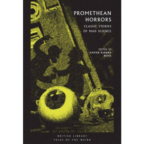 British Library Publishing Promethean Horrors (häftad, eng)