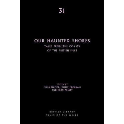 British Library Publishing Our Haunted Shores (häftad, eng)