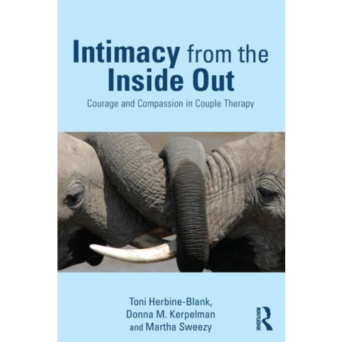 Taylor & francis ltd Intimacy from the Inside Out (häftad, eng)