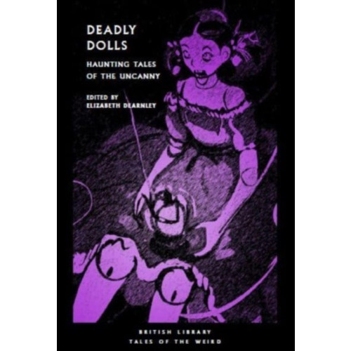 British Library Publishing Deadly Dolls (häftad, eng)