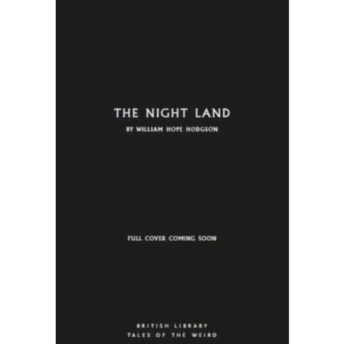 British Library Publishing The Night Land (häftad, eng)