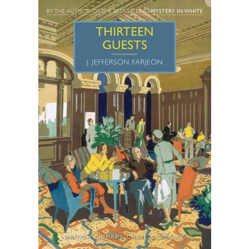 British Library Publishing Thirteen Guests (häftad, eng)