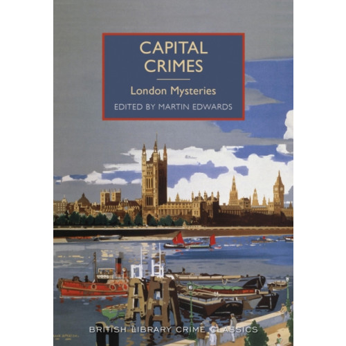 British Library Publishing Capital Crimes (häftad, eng)