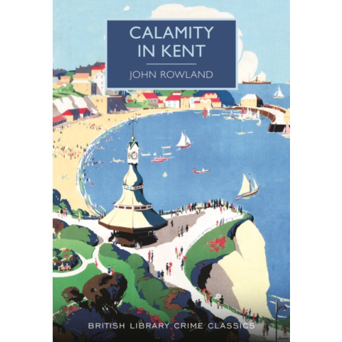 British Library Publishing Calamity in Kent (häftad, eng)