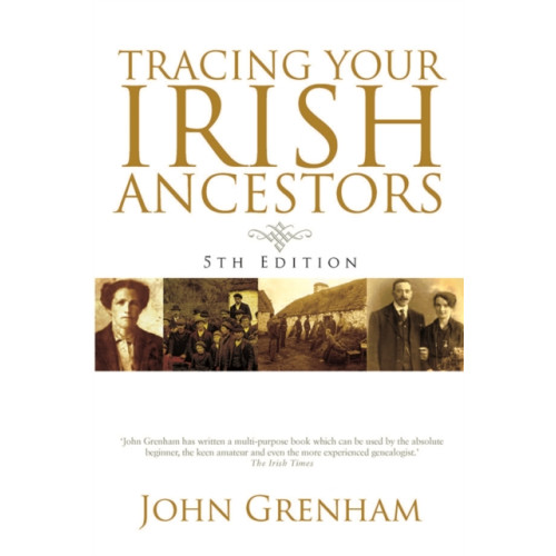 Gill Tracing Your Irish Ancestors (häftad, eng)