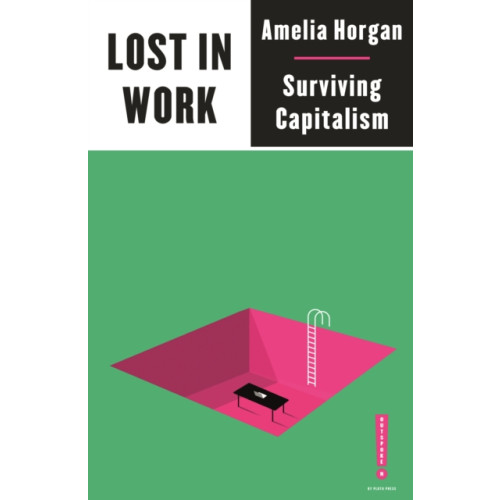 Pluto Press Lost in Work (häftad, eng)