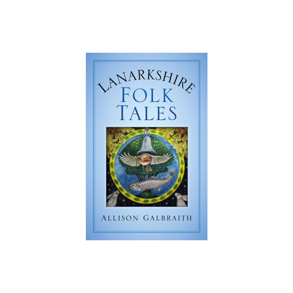 Produktbild för Lanarkshire Folk Tales (häftad, eng)