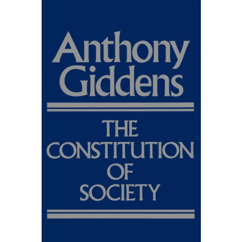 John Wiley And Sons Ltd The Constitution of Society (häftad, eng)