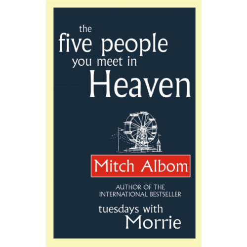Little, Brown Book Group The Five People You Meet In Heaven (häftad, eng)
