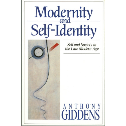 John Wiley And Sons Ltd Modernity and Self-Identity (häftad, eng)