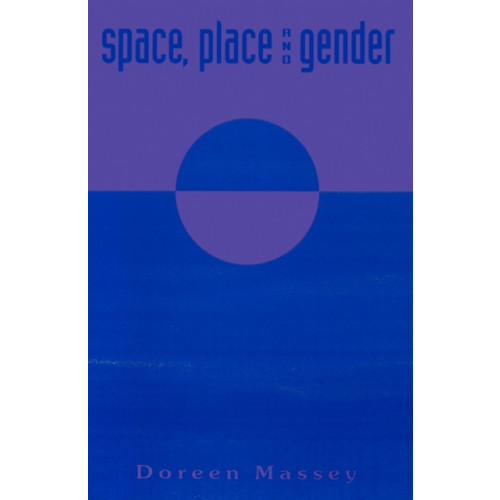 John Wiley And Sons Ltd Space, Place and Gender (häftad, eng)