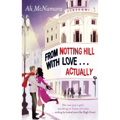 Little, Brown Book Group From Notting Hill With Love . . . Actually (häftad, eng)