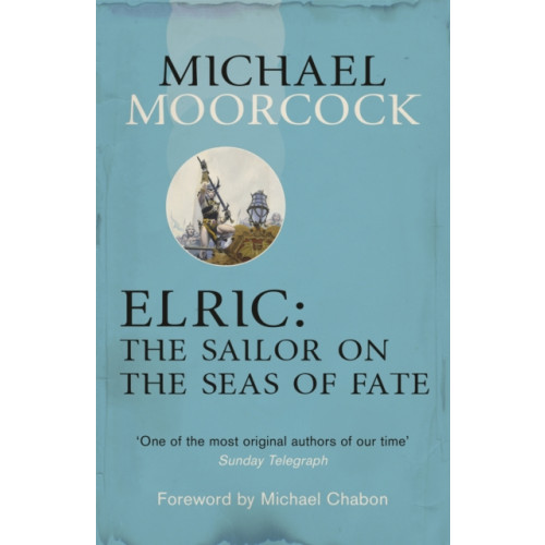 Orion Publishing Co Elric: The Sailor on the Seas of Fate (häftad, eng)