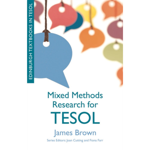 Edinburgh university press Mixed Methods Research for TESOL (häftad, eng)