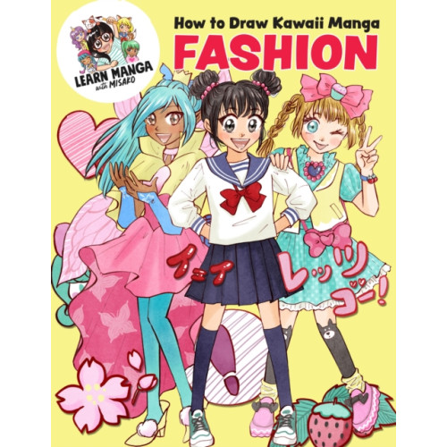 Quarto Publishing Group USA Inc How to Draw Kawaii Manga Fashion (häftad, eng)
