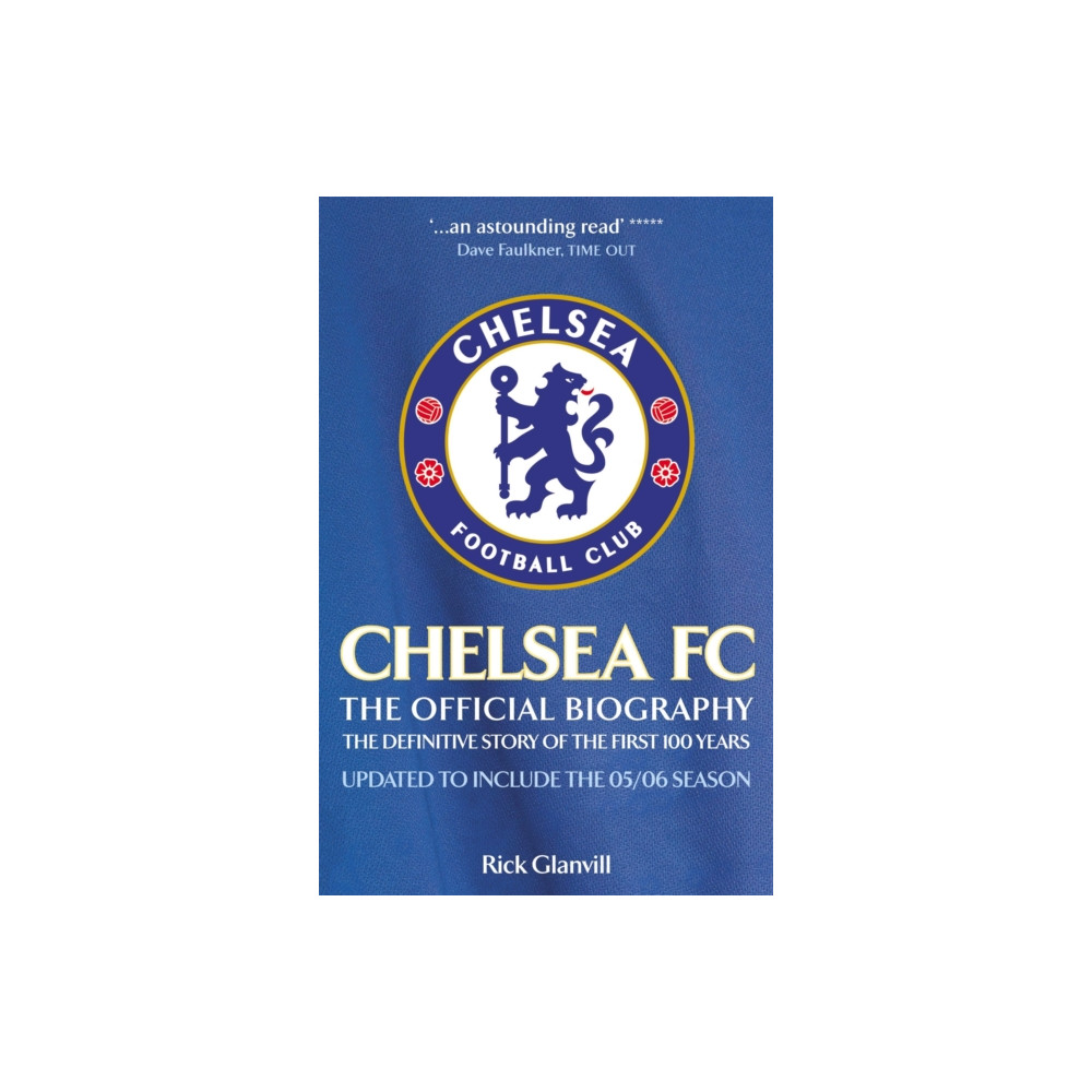 Produktbild för Chelsea FC: The Official Biography (häftad, eng)