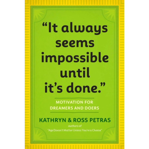 Workman Publishing "It Always Seems Impossible Until It's Done." (häftad, eng)