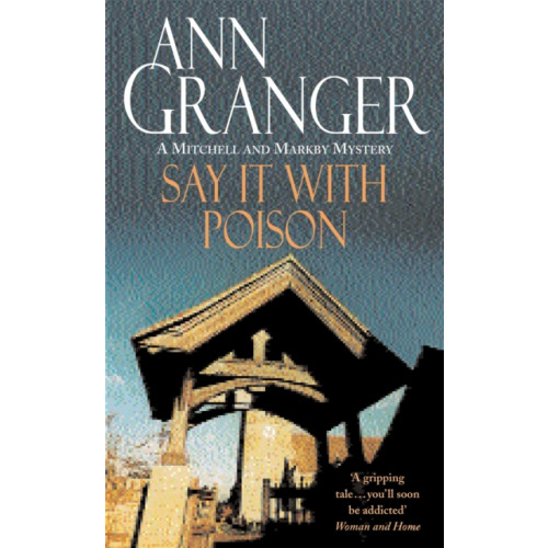 Headline Publishing Group Say it with Poison (Mitchell & Markby 1) (häftad, eng)