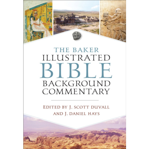 Baker publishing group The Baker Illustrated Bible Background Commentary (inbunden, eng)