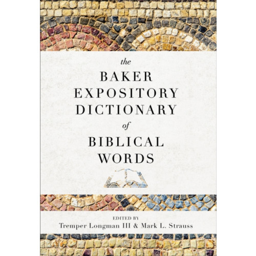 Baker publishing group The Baker Expository Dictionary of Biblical Words (inbunden, eng)