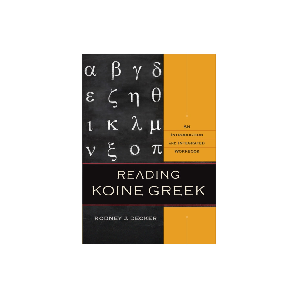 Produktbild för Reading Koine Greek – An Introduction and Integrated Workbook (inbunden, eng)
