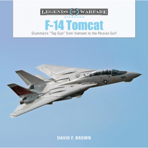 Schiffer Publishing Ltd F-14 Tomcat (inbunden, eng)