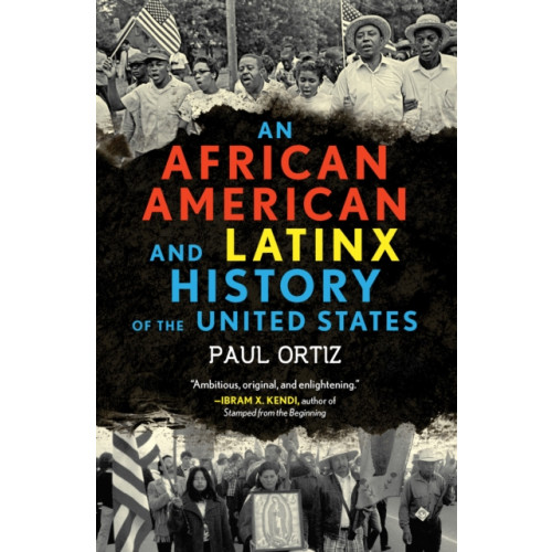 Beacon Press African American and Latinx History of the United States (häftad, eng)