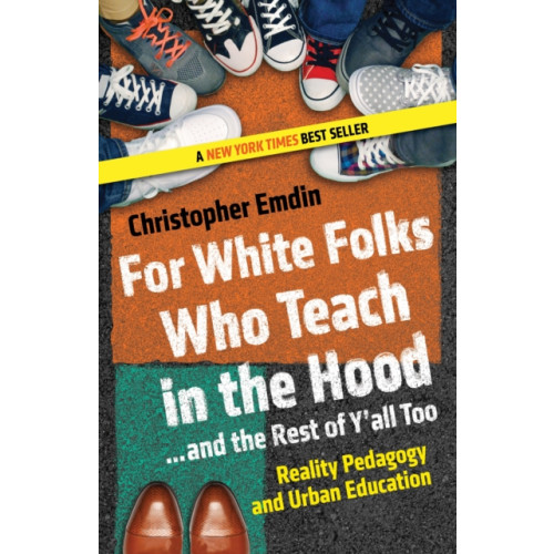 Beacon Press For White Folks Who Teach in the Hood... and the Rest of Y'all Too (häftad, eng)