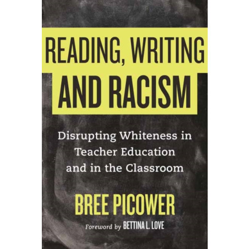 Beacon Press Reading, Writing, and Racism (inbunden, eng)