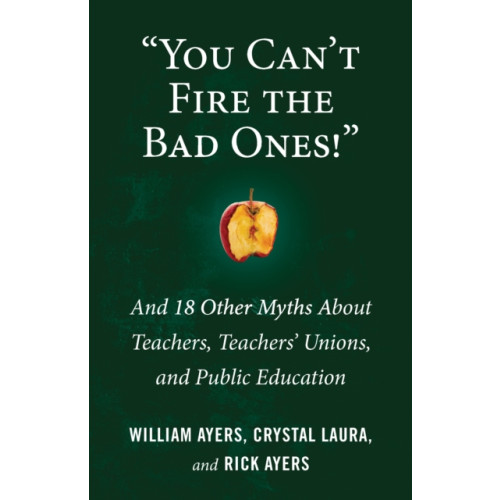 Beacon Press You Can't Fire the Bad Ones! (häftad, eng)