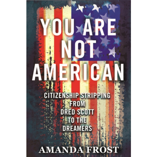 Beacon Press You Are Not American (inbunden, eng)