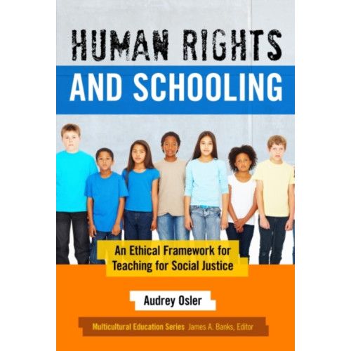 Teachers' College Press Human Rights and Schooling (häftad, eng)