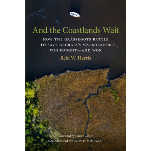 University of Georgia Press And the Coastlands Wait (häftad, eng)