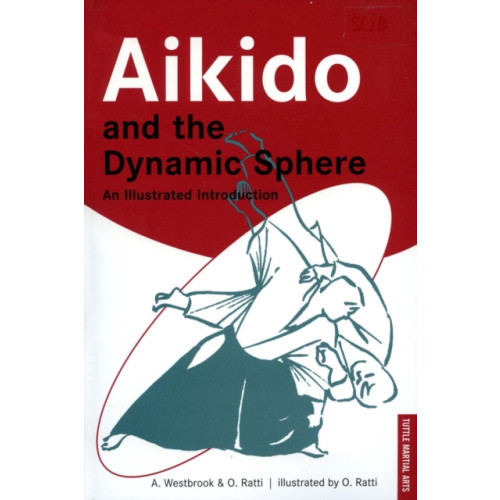 Tuttle Publishing Aikido and the Dynamic Sphere (häftad, eng)